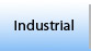Industrial