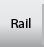 Rail
