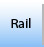 Rail